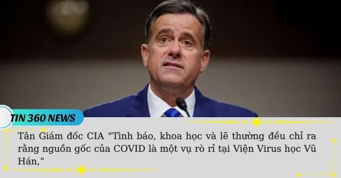 Tân Giám đốc CIA: Khoa học và lẽ thường chỉ ra COVID từ Trung Quốc
