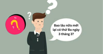 Bao lâu nữa chúng ta mới tái ngộ Thứ Ba ngày 3/3?
